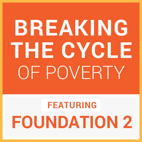 Blog_05-2019_Foundation-2_Breaking-the-Cycle-of-Poverty