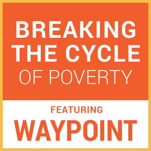Blog_10-2019_Waypoint_Breaking-the-Cycle-of-Poverty